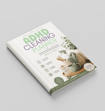 The Ultimate ADHD Cleaning Planner